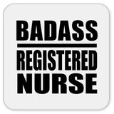 Badass Registered Nurse - Drink Coaster