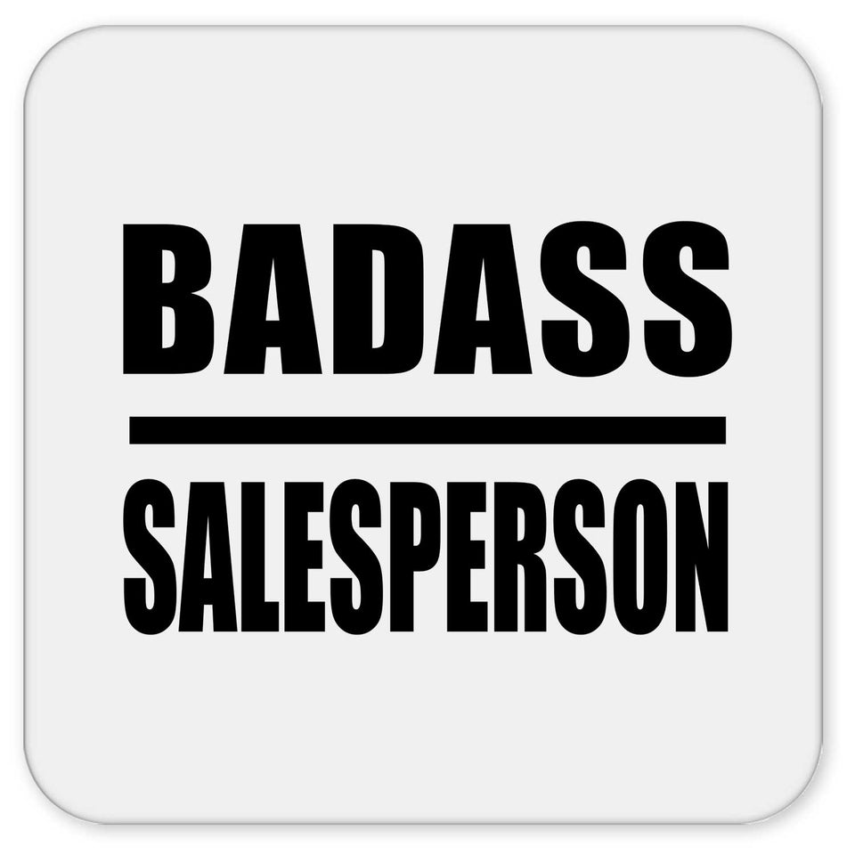 Badass Salesperson - Drink Coaster