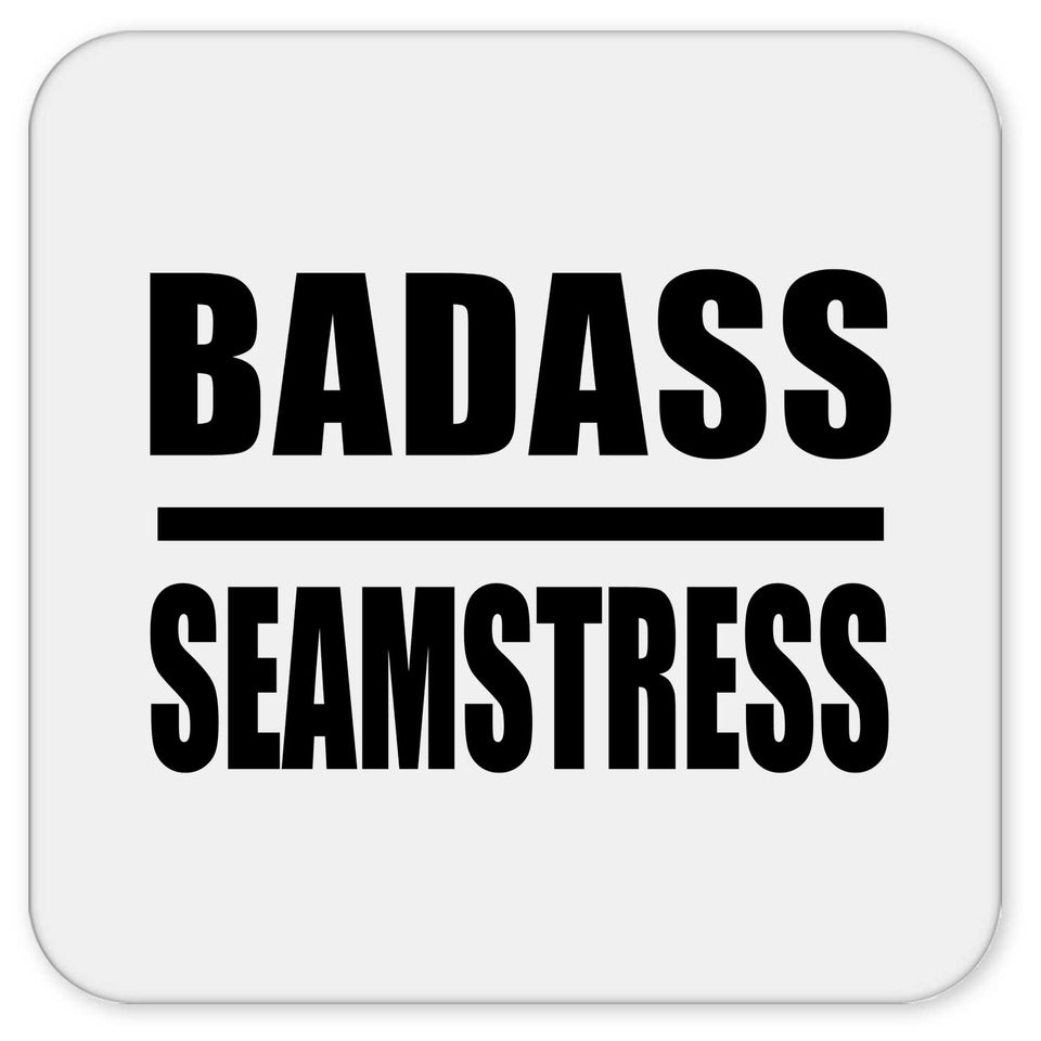 Badass Seamstress - Drink Coaster