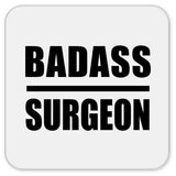 Badass Surgeon - Drink Coaster