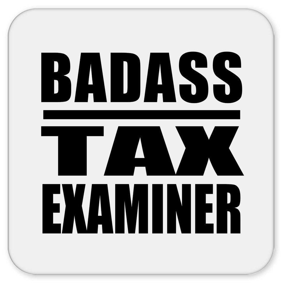 Badass Tax Examiner - Drink Coaster