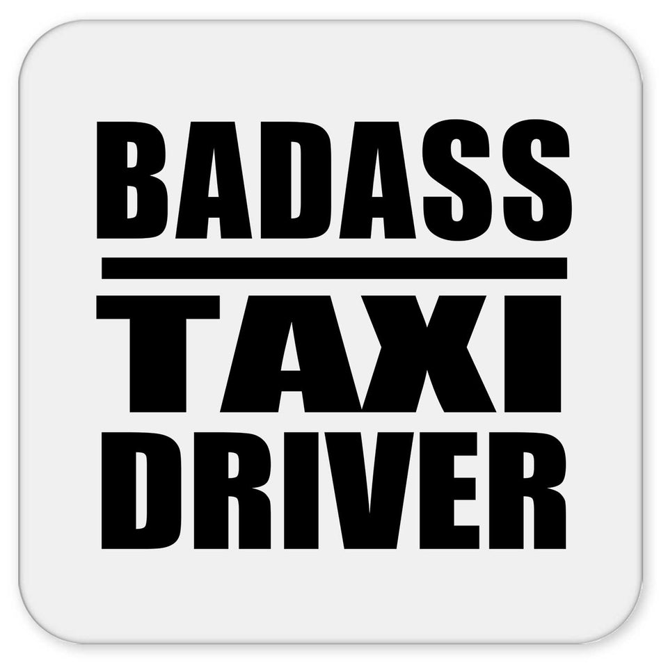 Badass Taxi Driver - Drink Coaster