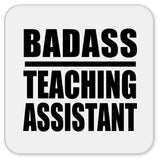 Badass Teaching Assistant - Drink Coaster