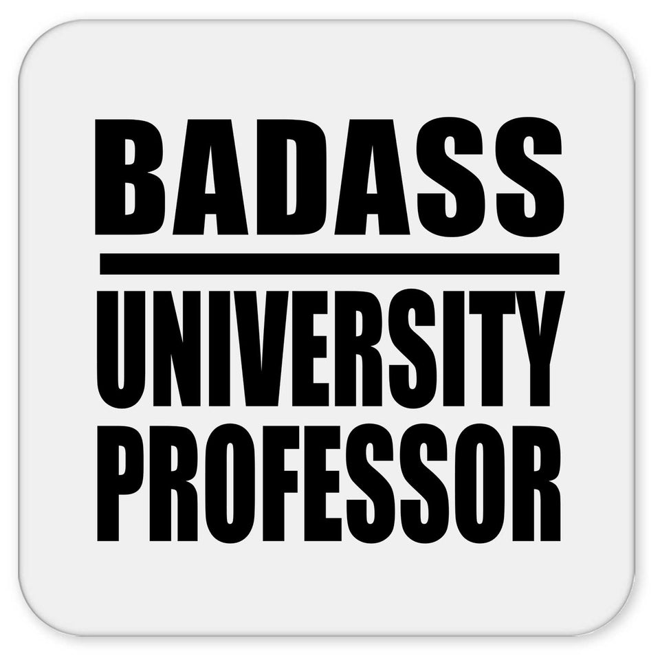 Badass University Professor - Drink Coaster