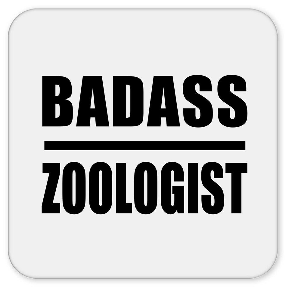 Badass Zoologist - Drink Coaster
