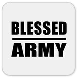 Blessed Army - Drink Coaster