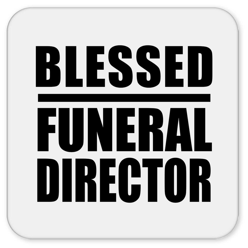 Blessed Funeral Director - Drink Coaster