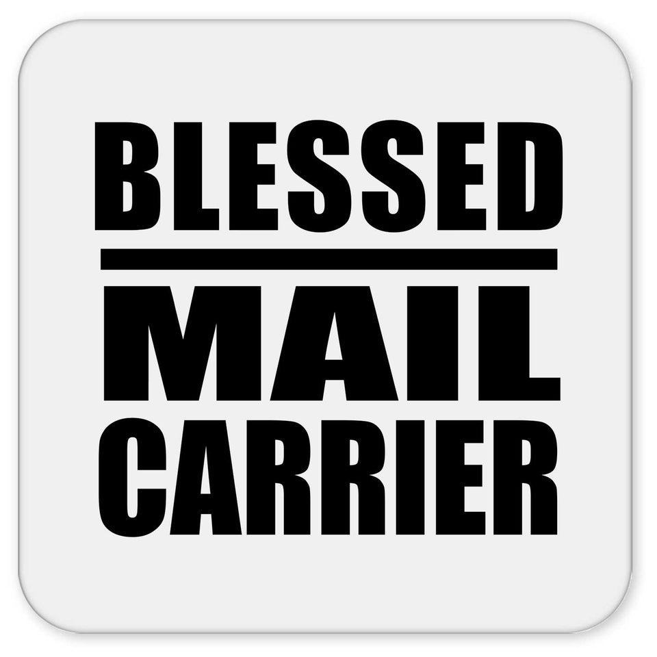 Blessed Mail Carrier - Drink Coaster