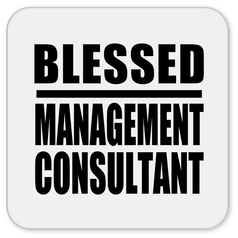 Blessed Management Consultant - Drink Coaster