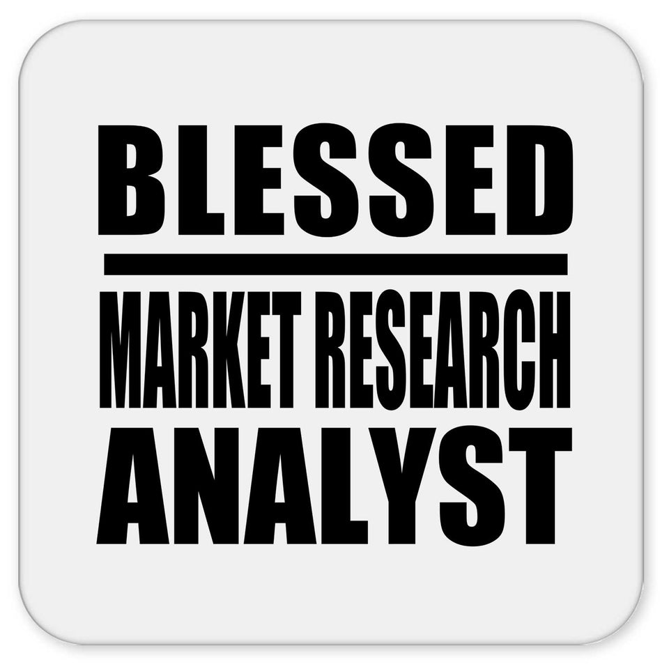 Blessed Market Research Analyst - Drink Coaster