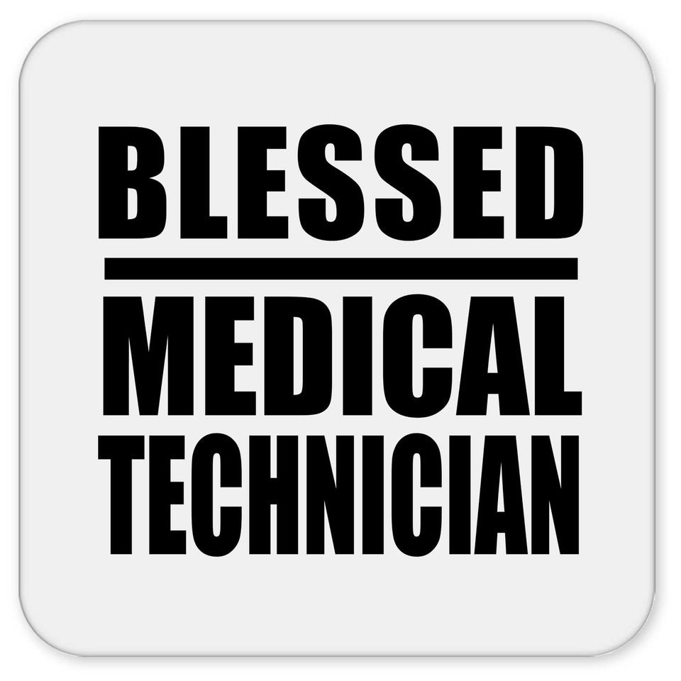 Blessed Medical Technician - Drink Coaster
