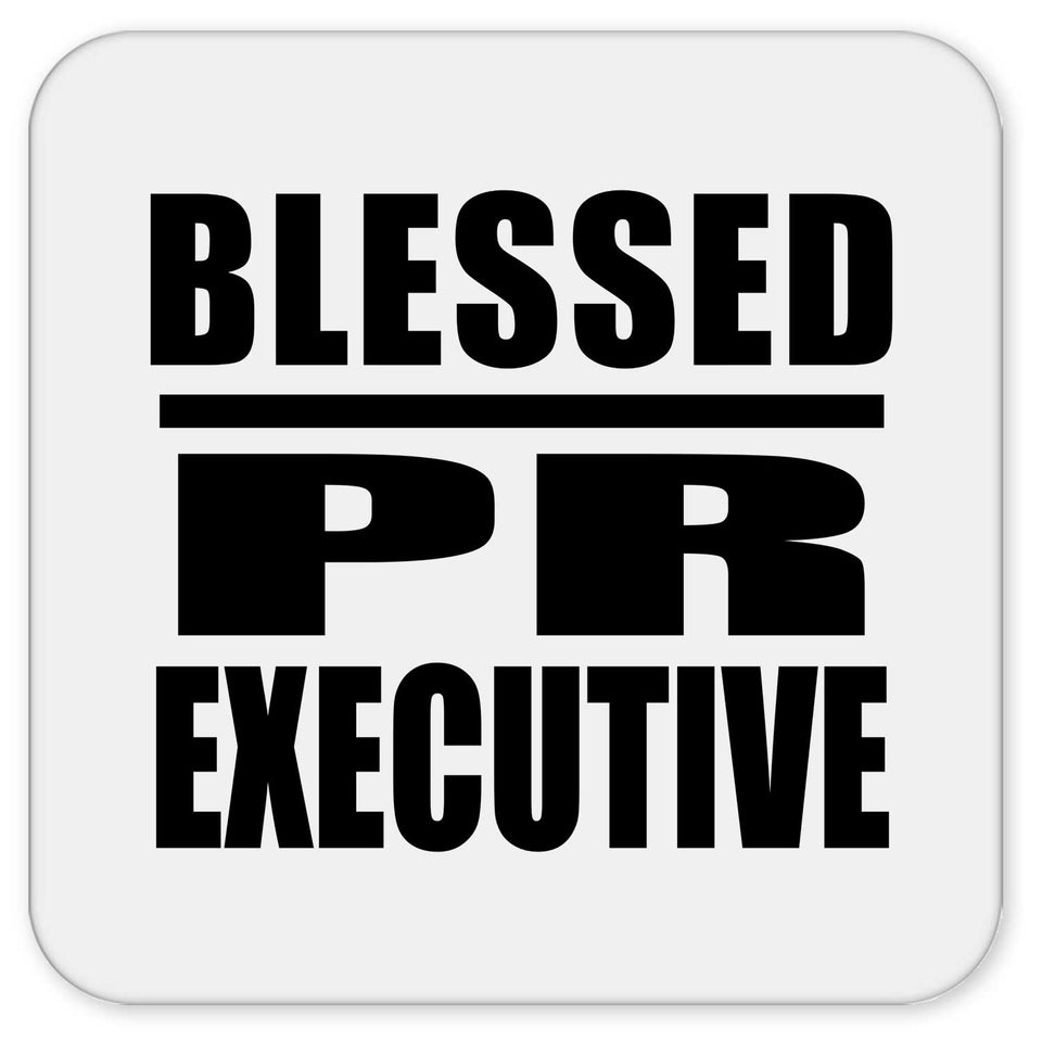 Blessed PR Executive - Drink Coaster