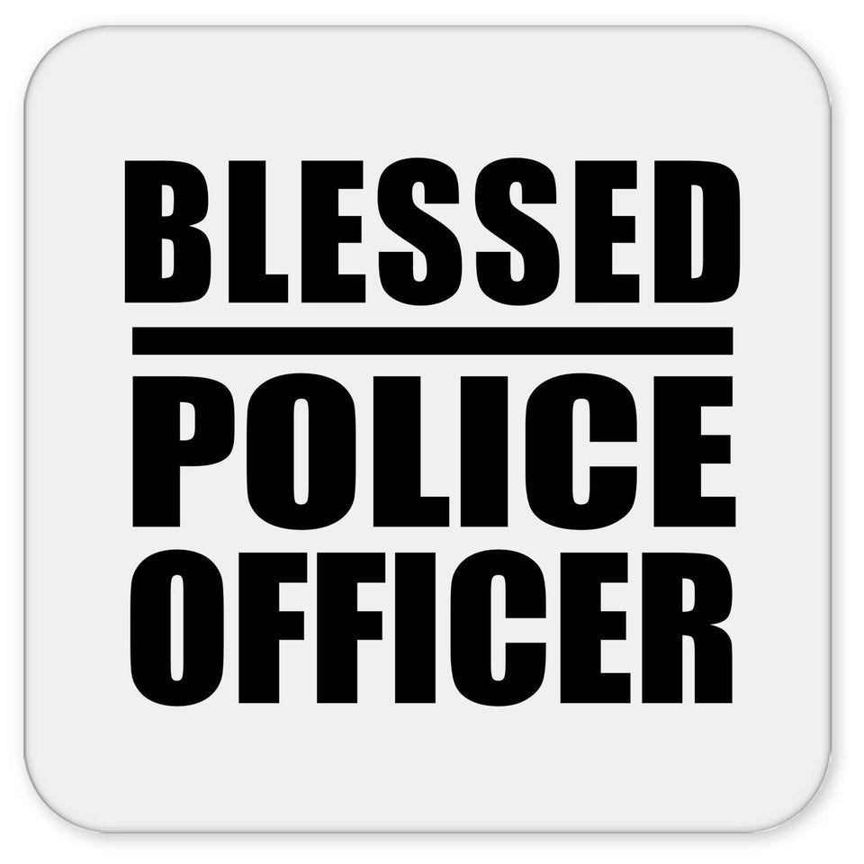 Blessed Police Officer - Drink Coaster