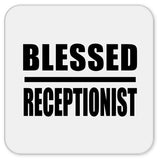 Blessed Receptionist - Drink Coaster