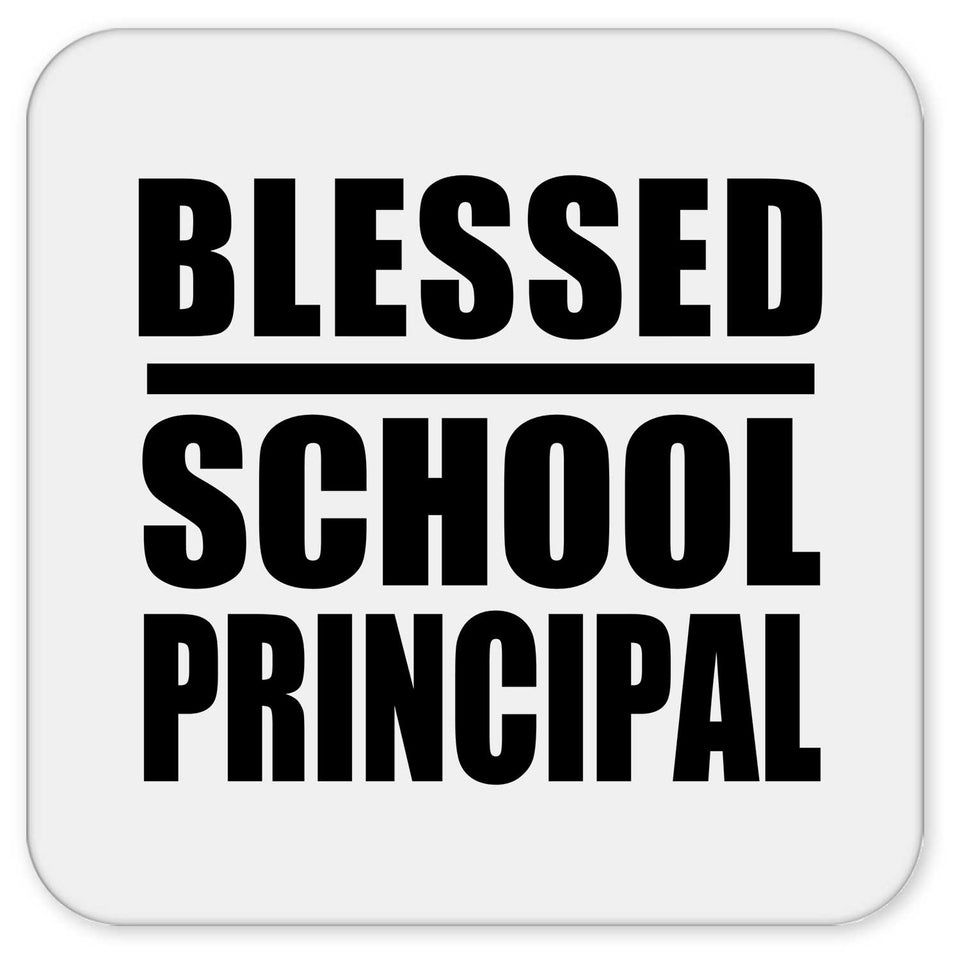 Blessed School Principal - Drink Coaster