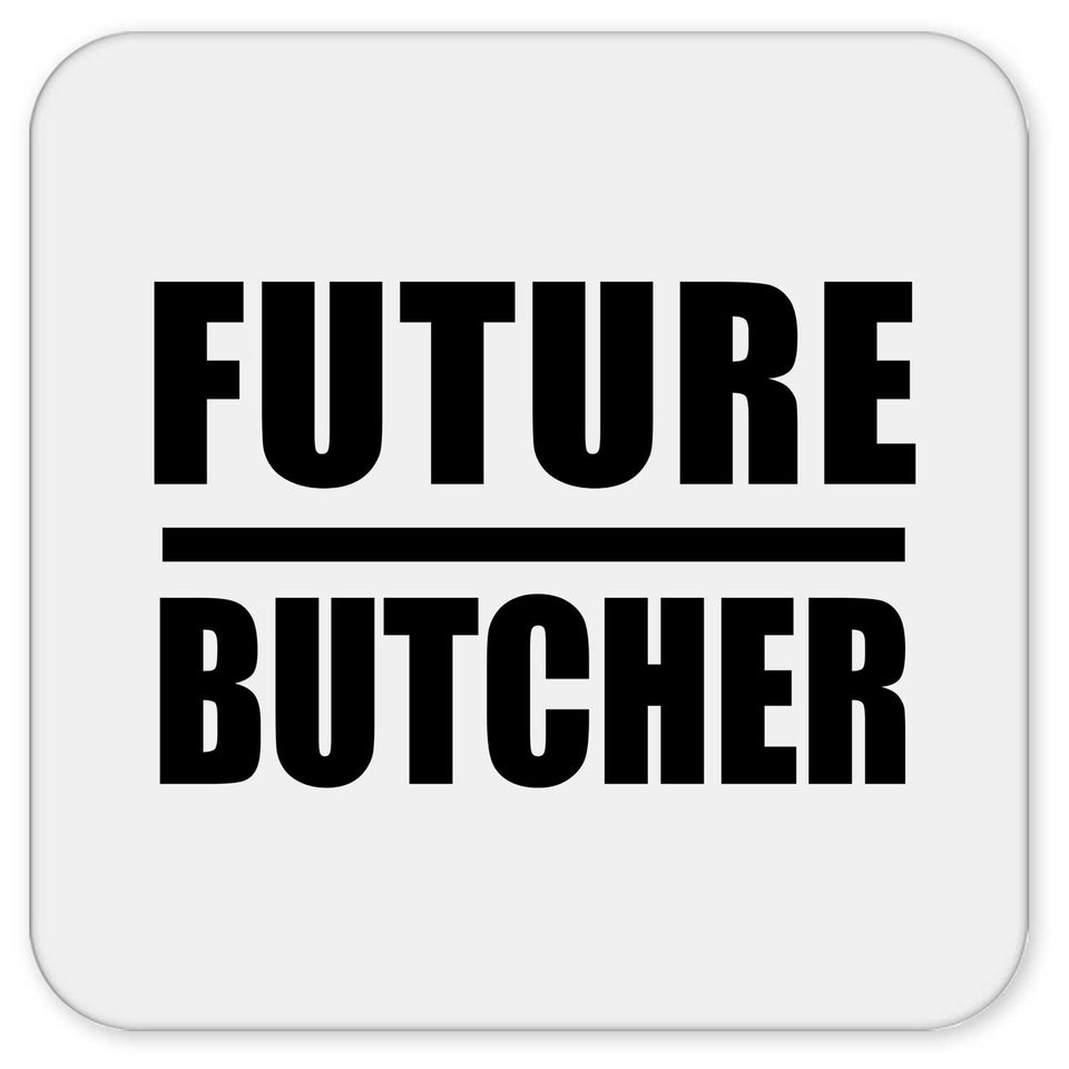 Future Butcher - Drink Coaster