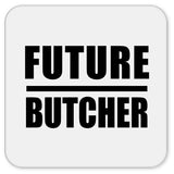 Future Butcher - Drink Coaster