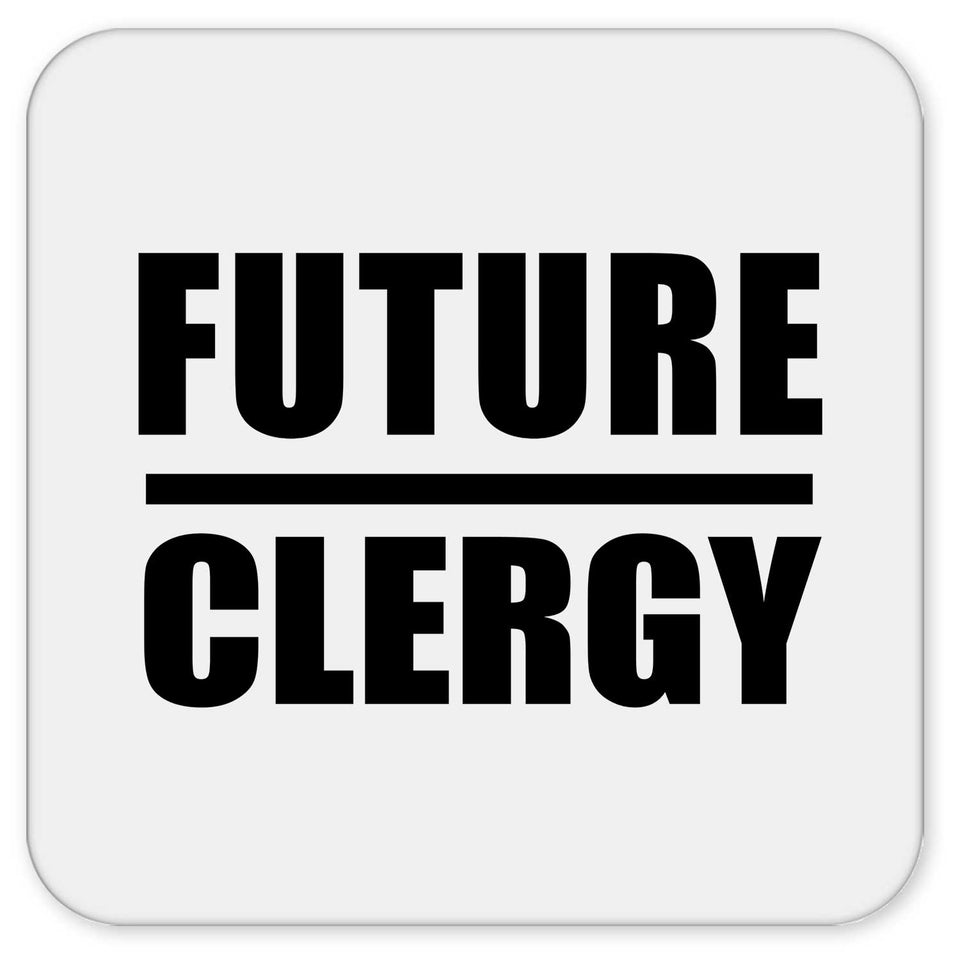 Future Clergy - Drink Coaster