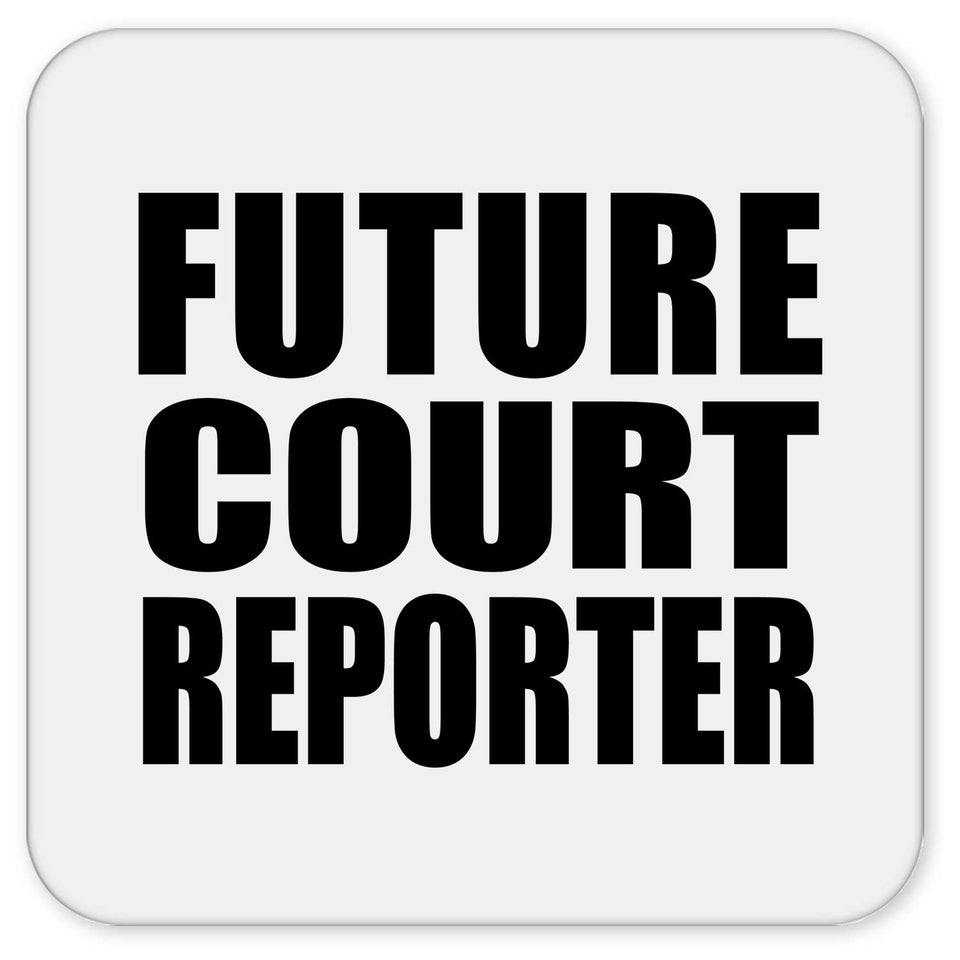 Future Court Reporter - Drink Coaster