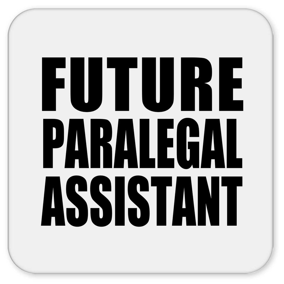Future Paralegal Assistant - Drink Coaster