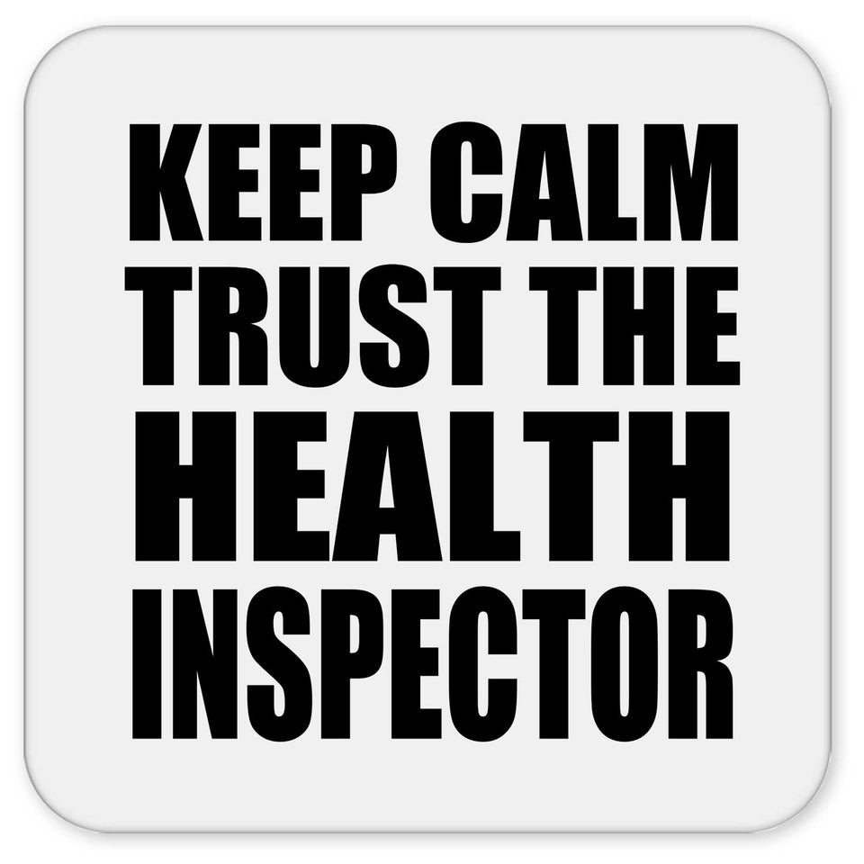Keep Calm and Trust The Health Inspector - Drink Coaster