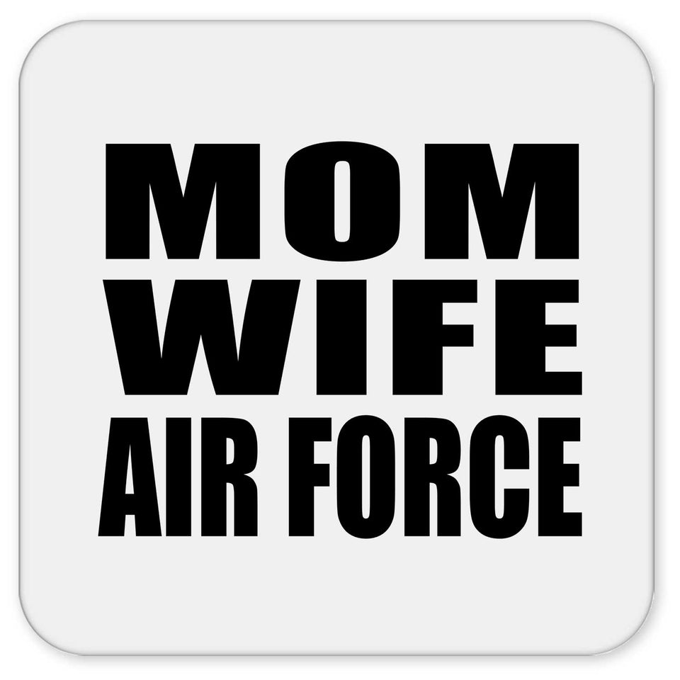 Mom Wife Air Force - Drink Coaster
