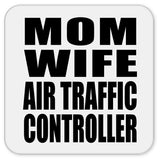 Mom Wife Air Traffic Controller - Drink Coaster