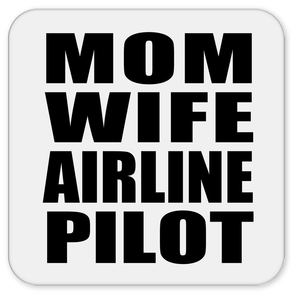 Mom Wife Airline Pilot - Drink Coaster