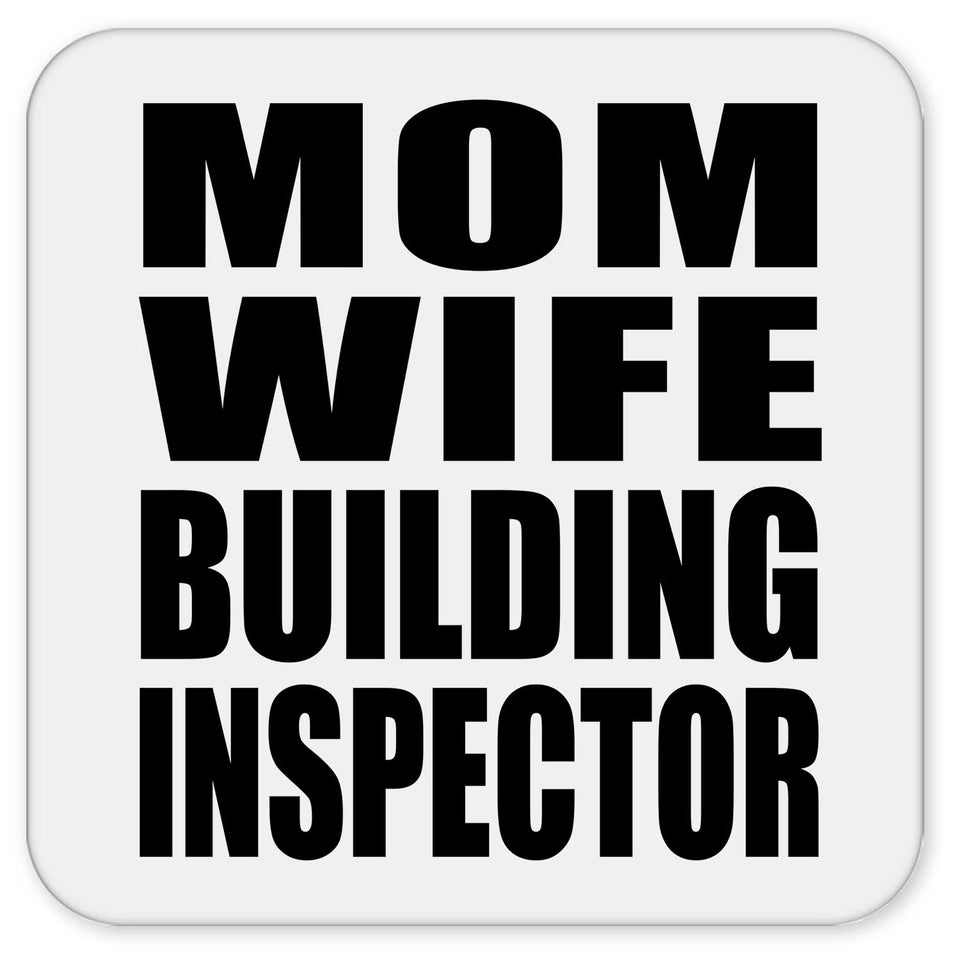 Mom Wife Building Inspector - Drink Coaster
