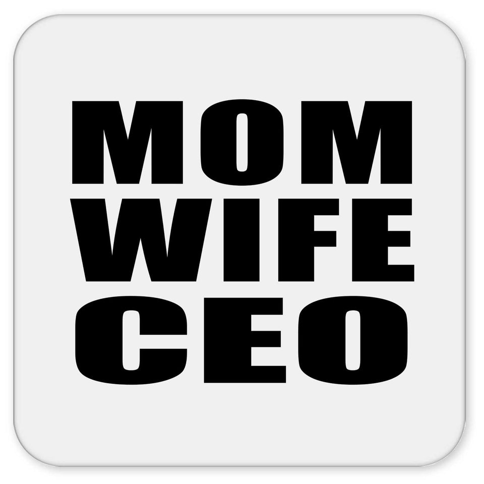 Mom Wife CEO - Drink Coaster