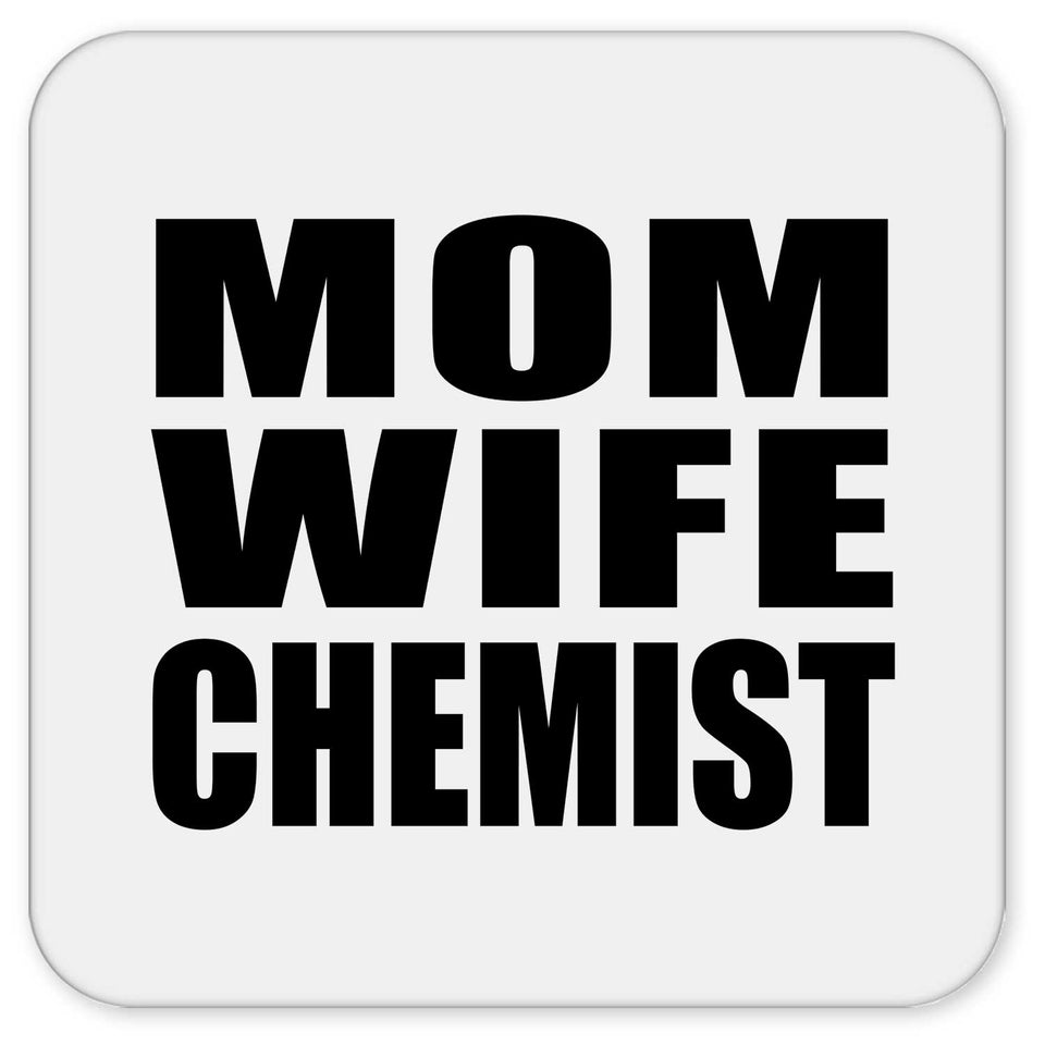 Mom Wife Chemist - Drink Coaster
