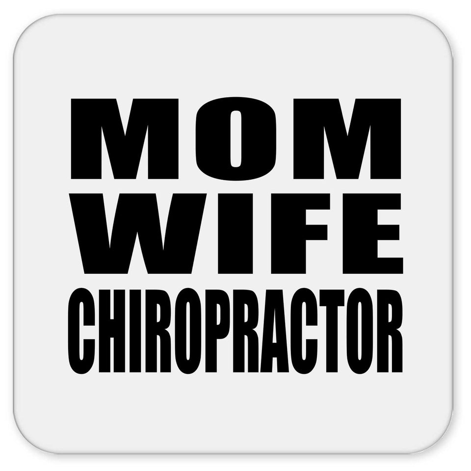 Mom Wife Chiropractor - Drink Coaster