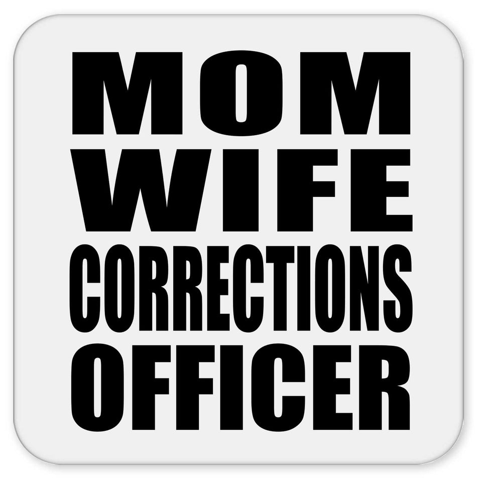 Mom Wife Corrections Officer - Drink Coaster