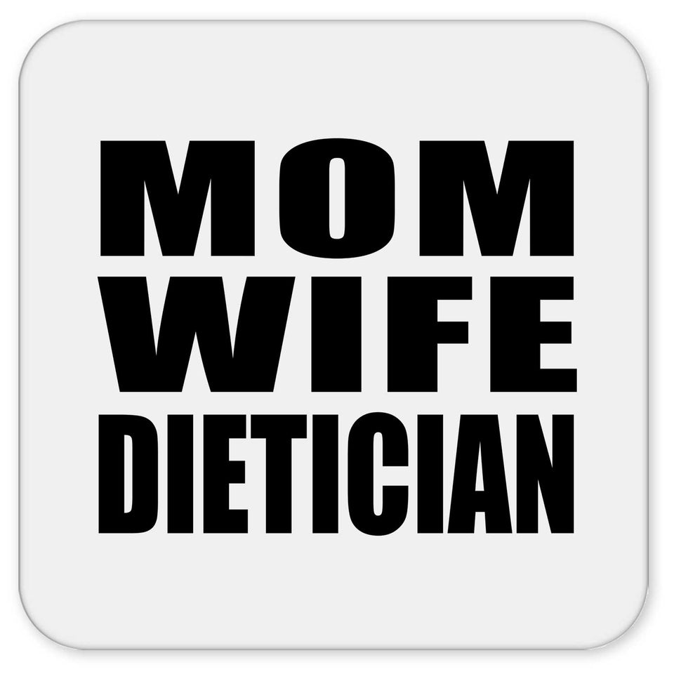 Mom Wife Dietician - Drink Coaster