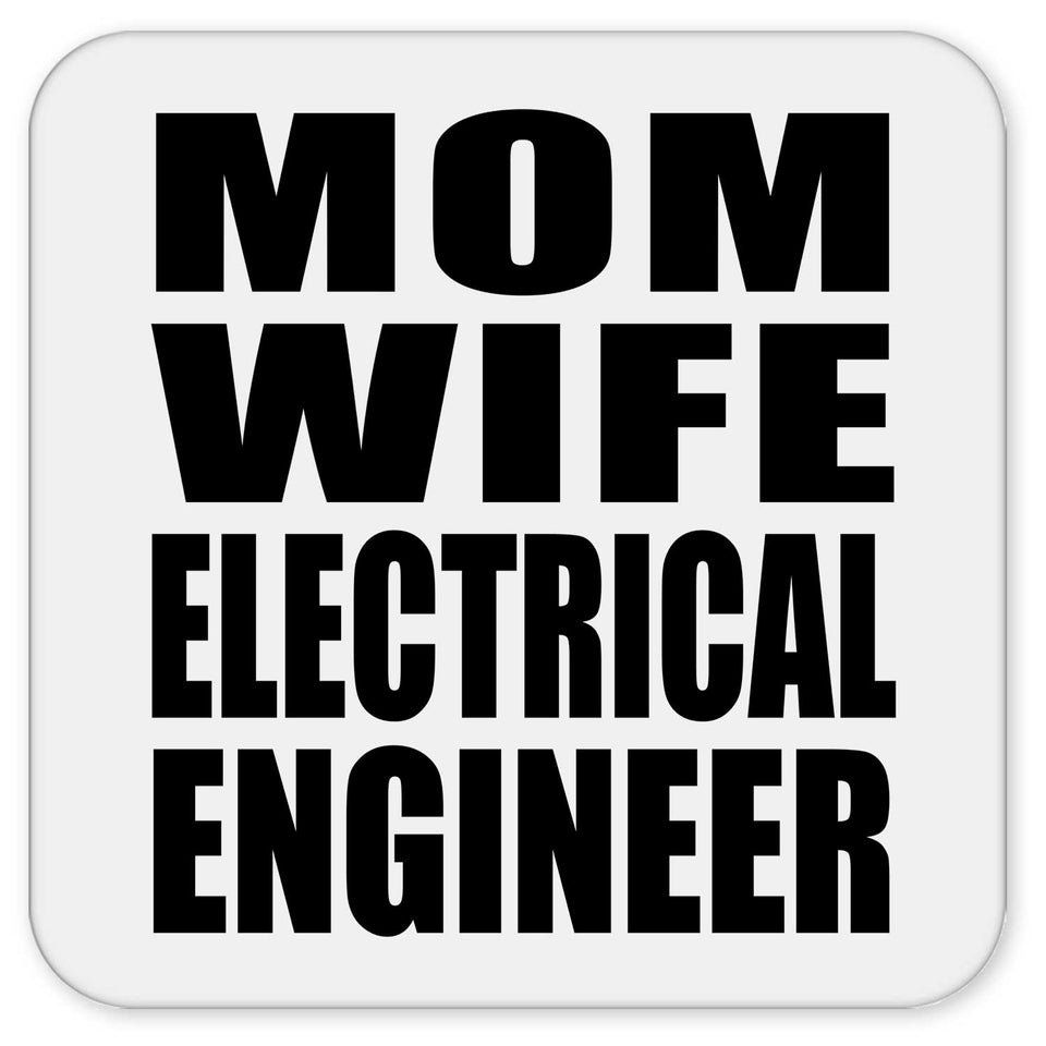 Mom Wife Electrical Engineer - Drink Coaster