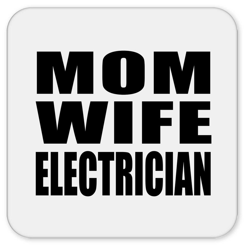 Mom Wife Electrician - Drink Coaster