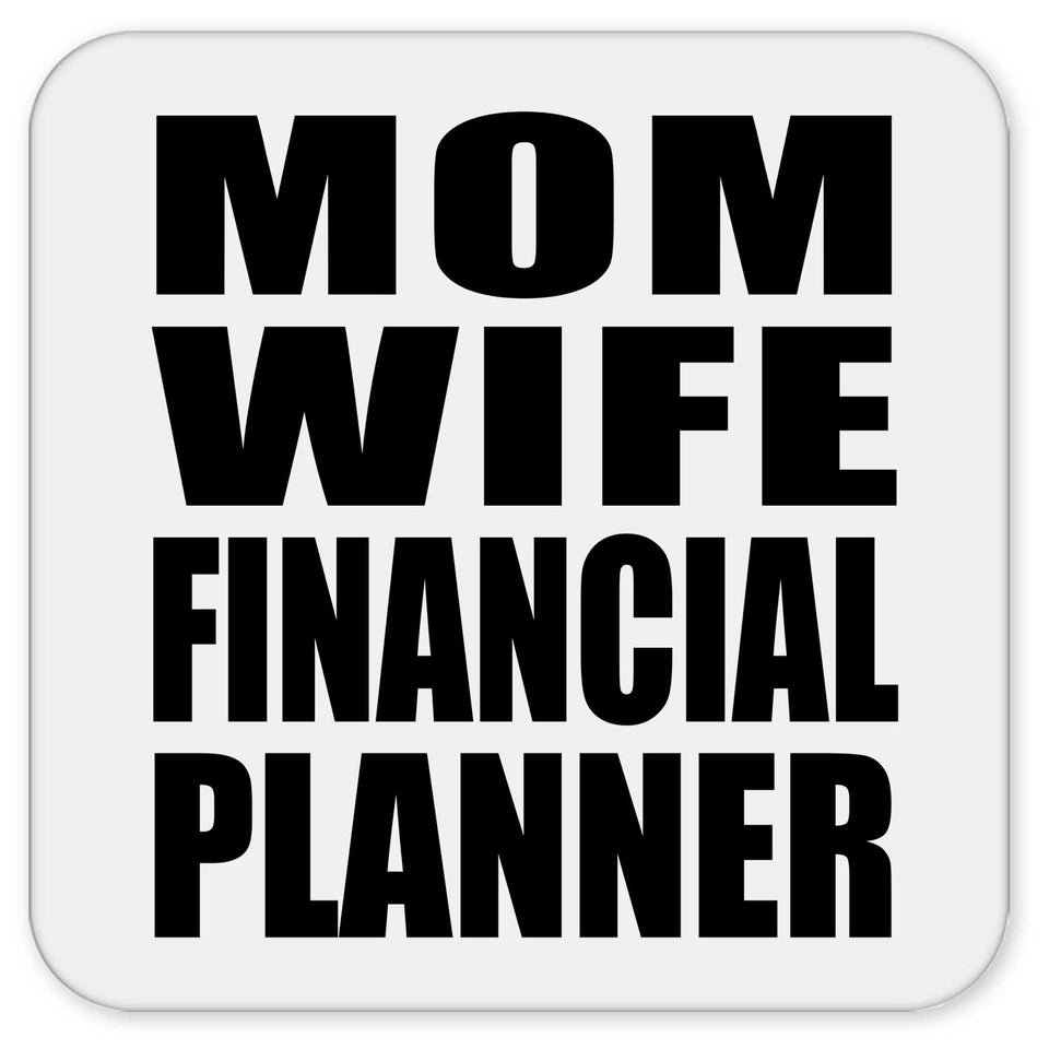 Mom Wife Financial Planner - Drink Coaster