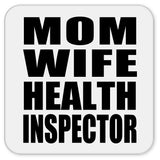 Mom Wife Health Inspector - Drink Coaster