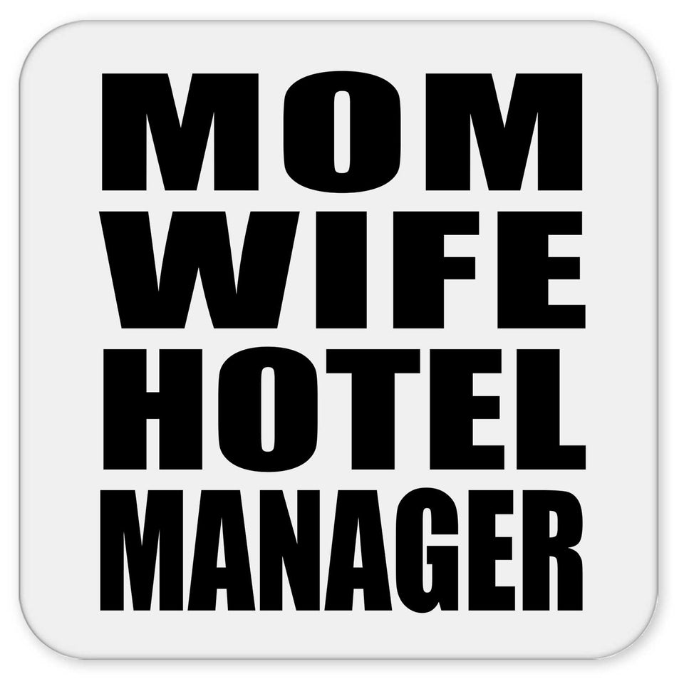 Mom Wife Hotel Manager - Drink Coaster