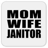 Mom Wife Janitor - Drink Coaster