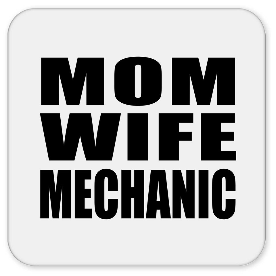 Mom Wife Mechanic - Drink Coaster