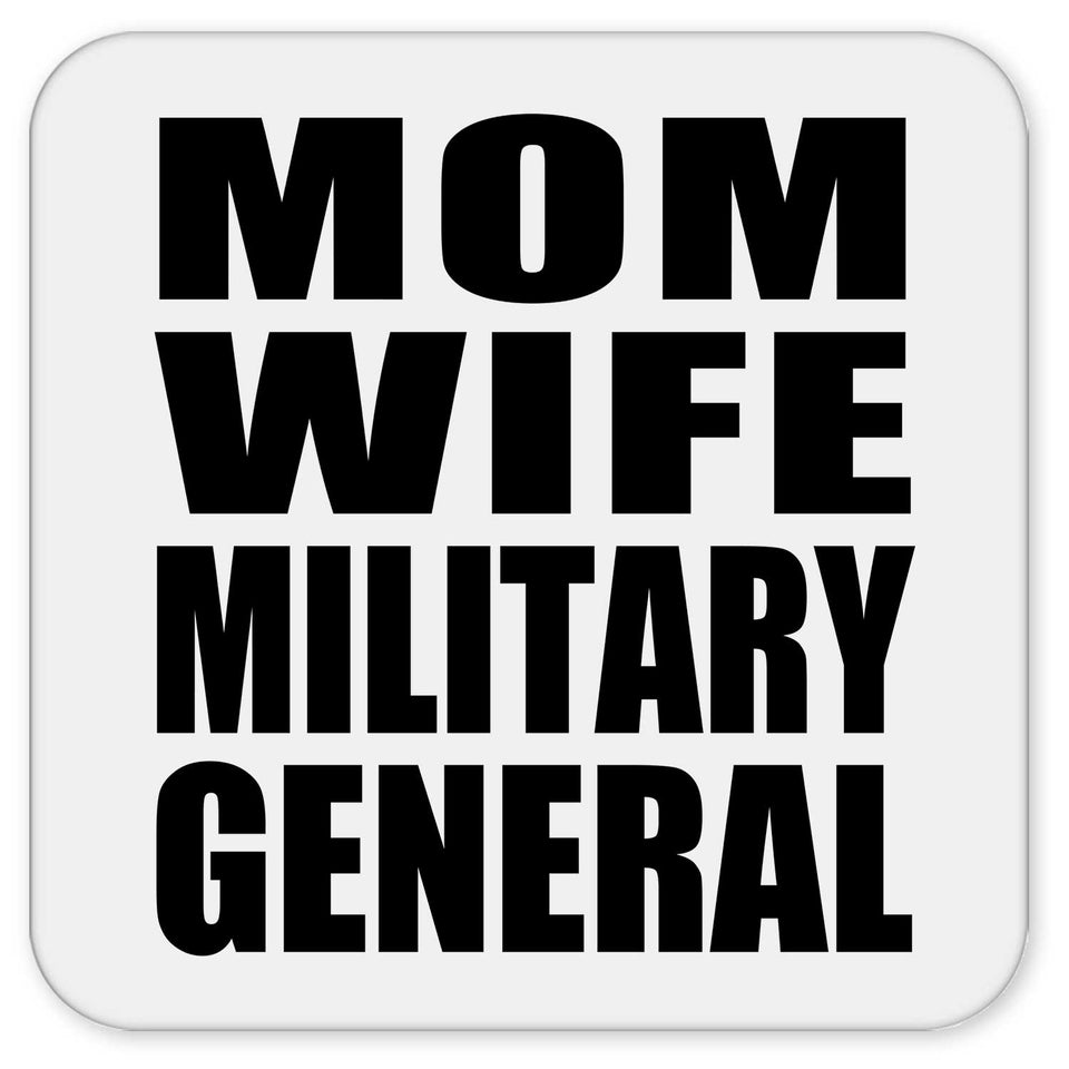 Mom Wife Military General - Drink Coaster