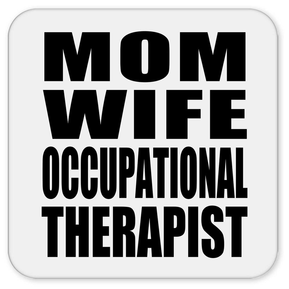 Mom Wife Occupational Therapist - Drink Coaster