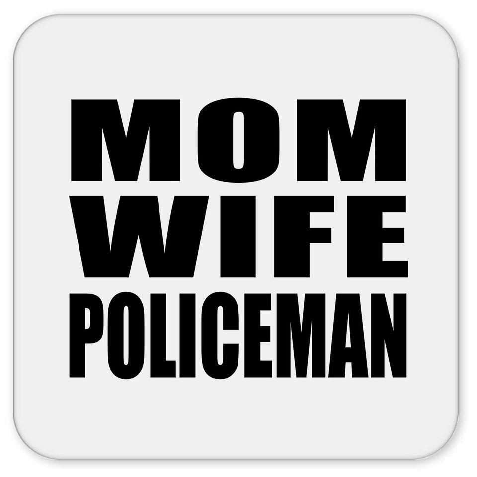 Mom Wife Policeman - Drink Coaster