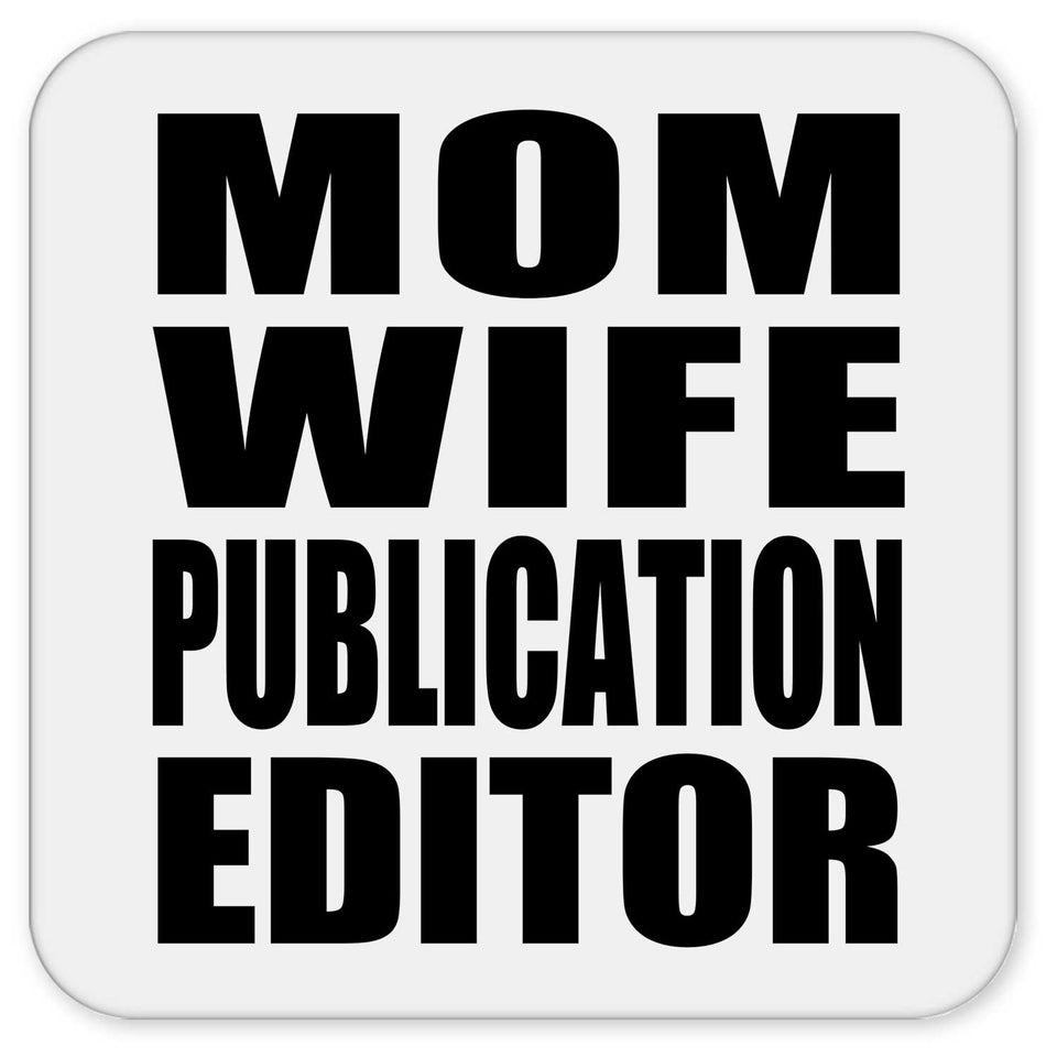 Mom Wife Publication Editor - Drink Coaster