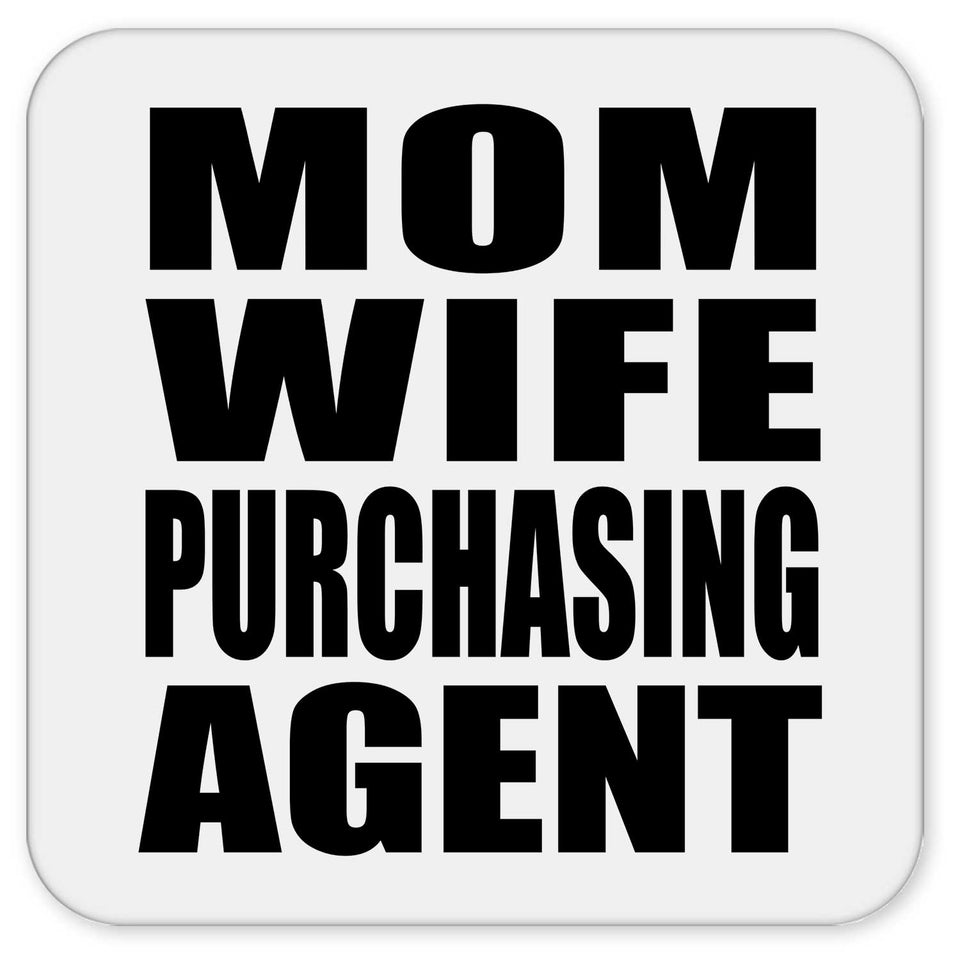 Mom Wife Purchasing Agent - Drink Coaster