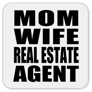 Mom Wife Real Estate Agent - Drink Coaster