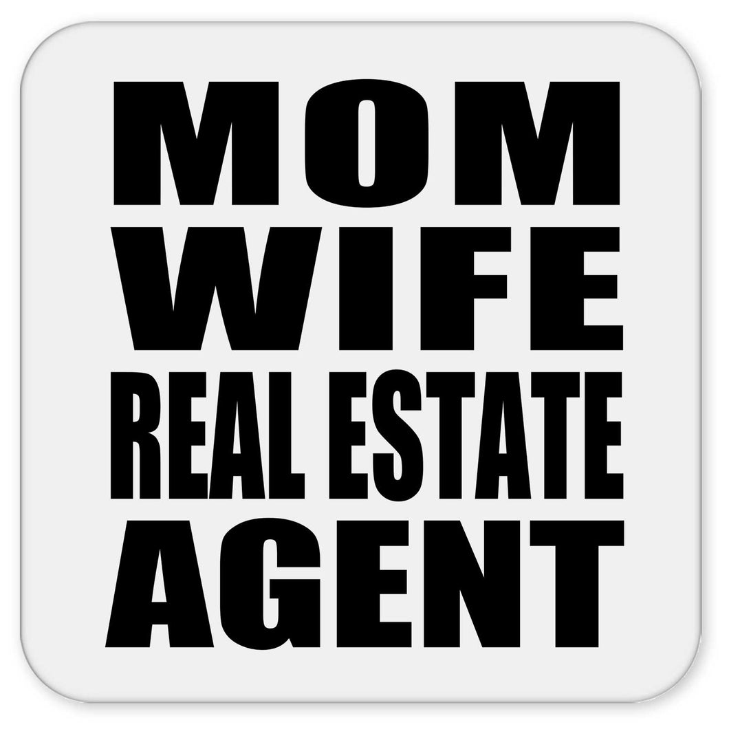 Mom Wife Real Estate Agent - Drink Coaster