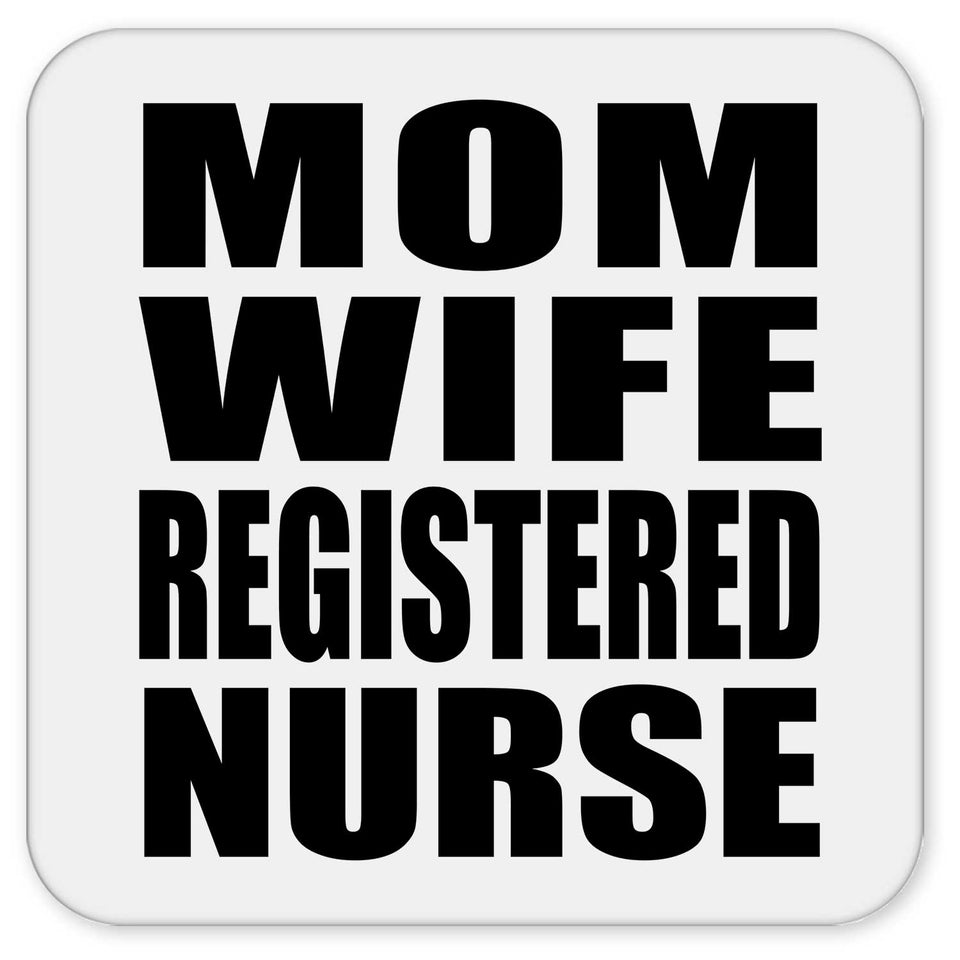 Mom Wife Registered Nurse - Drink Coaster