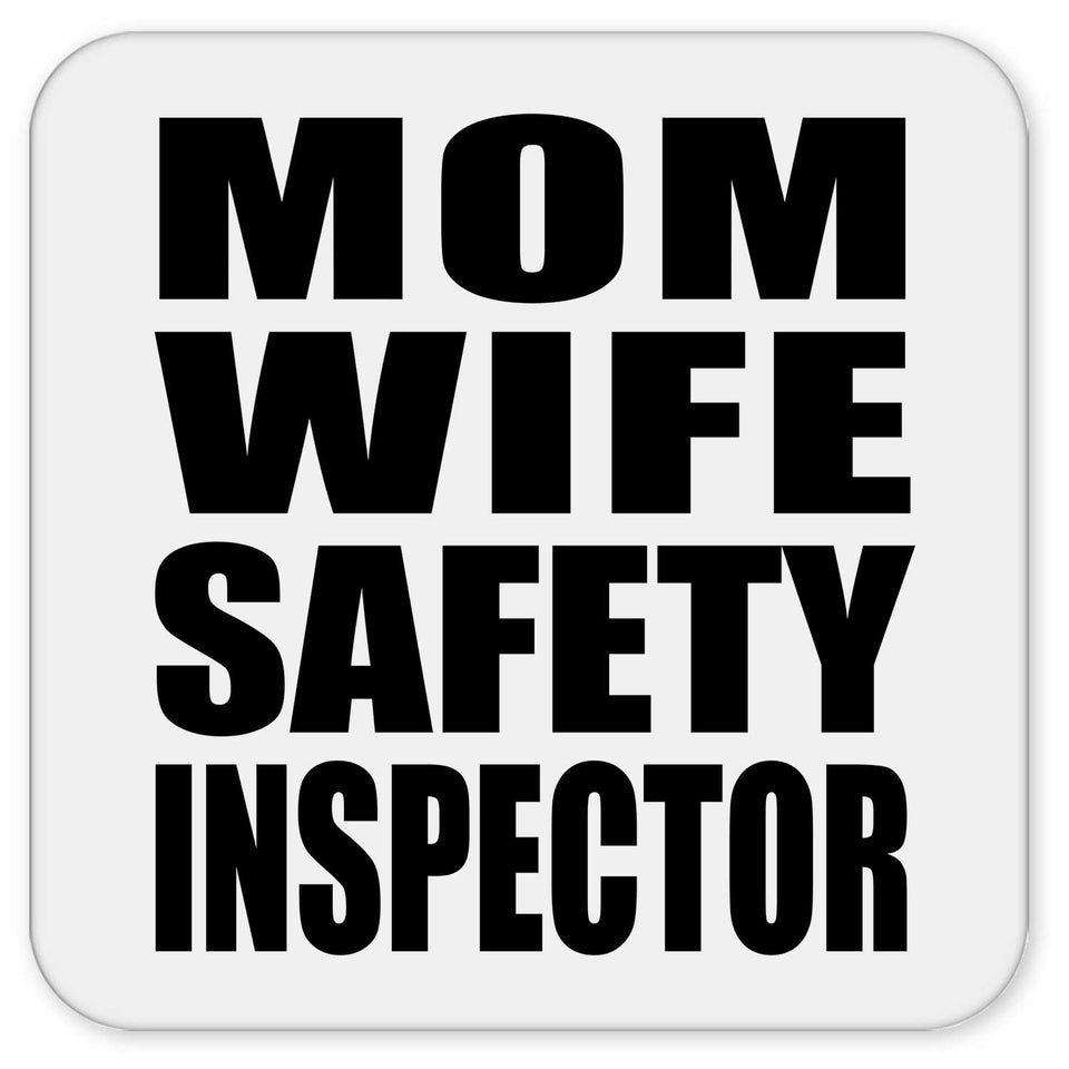 Mom Wife Safety Inspector - Drink Coaster